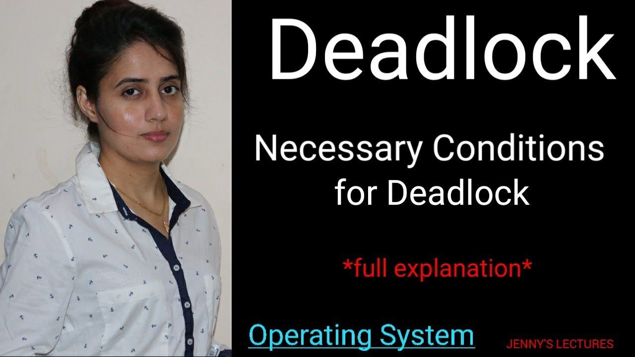 Lec19 Deadlock | Necessary conditions for Deadlock | Operating Systems