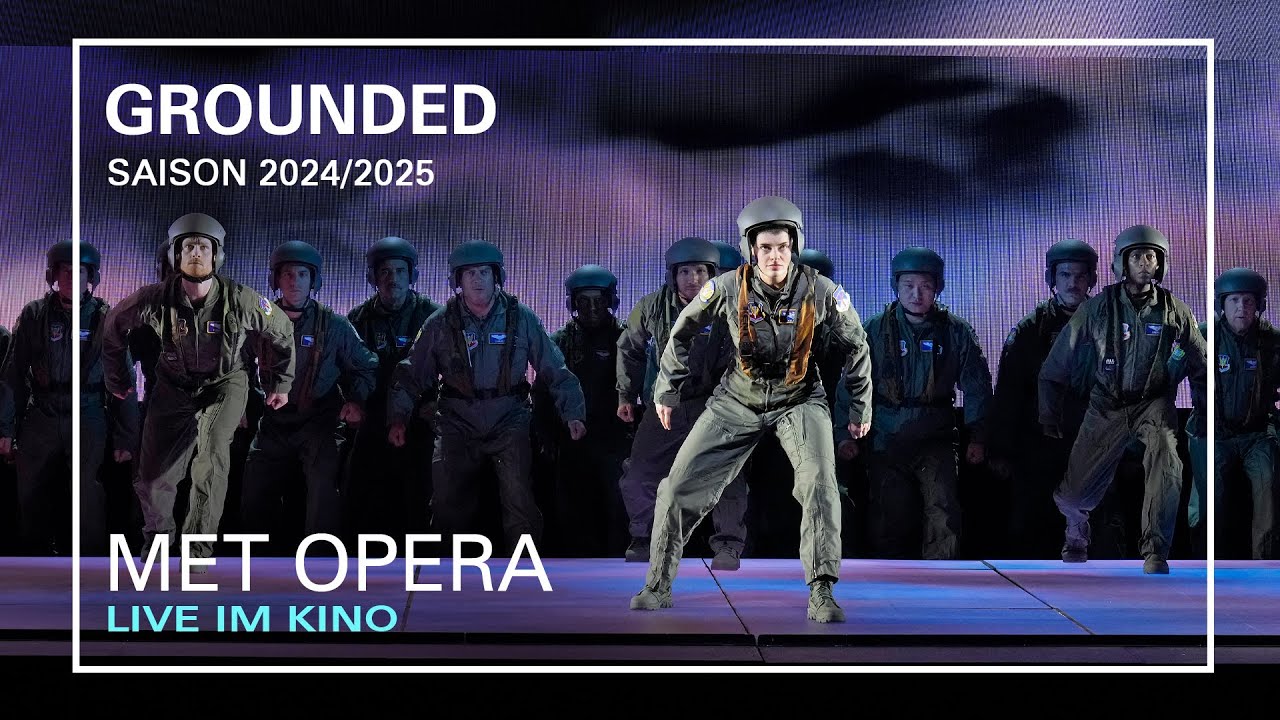 GROUNDED | Trailer | MET OPERA LIVE IM KINO | Saison 2024/2025