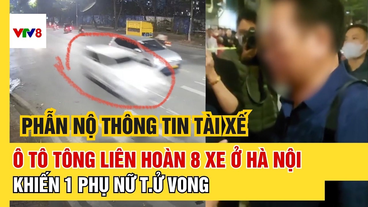 Ô tô tông liên hoàn 8 phương tiện khiến 1 phụ nữ không qua khỏi: Thông tin về tài xế gây phẫn nộ