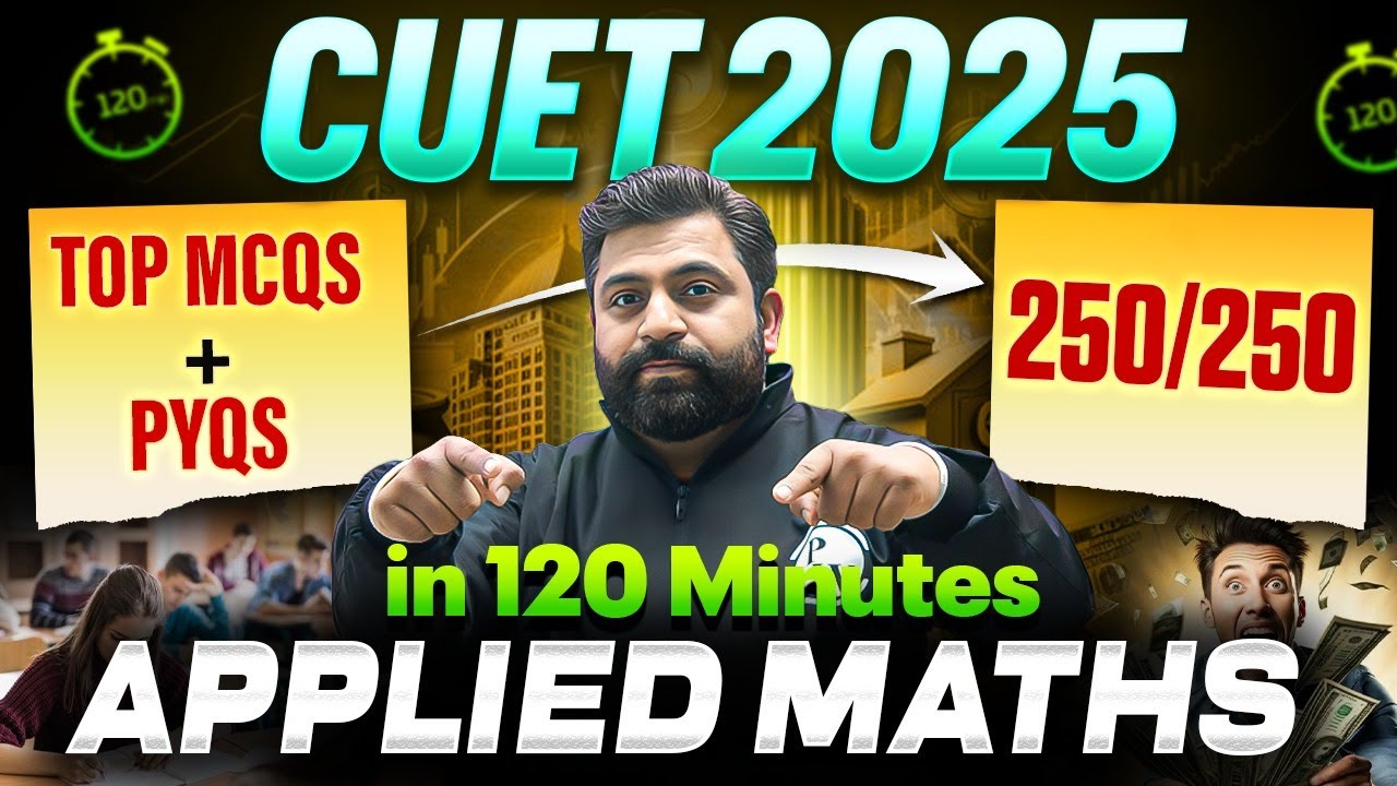 Crack CUET 2025 | Complete Applied Maths 💀 Score 250/250 🔥