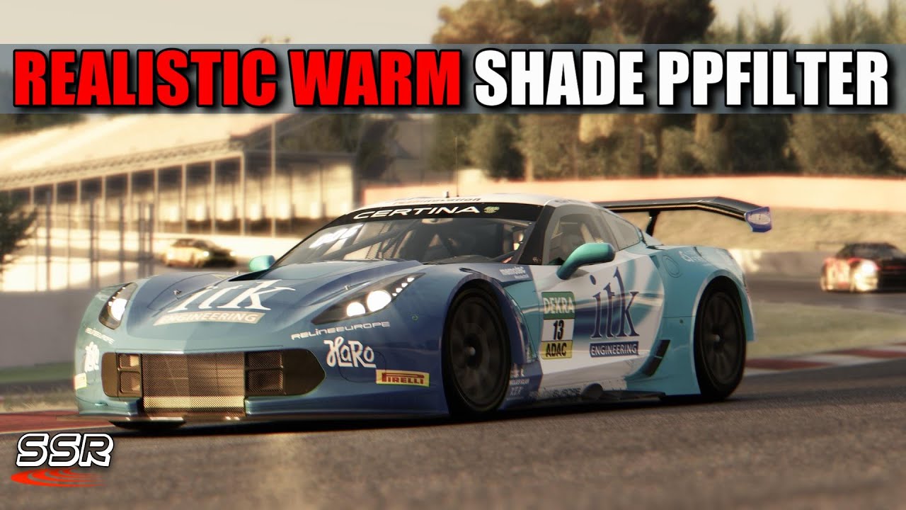 Realistic Warm Shade PPfilter No Reshade 1.0 Assetto Corsa