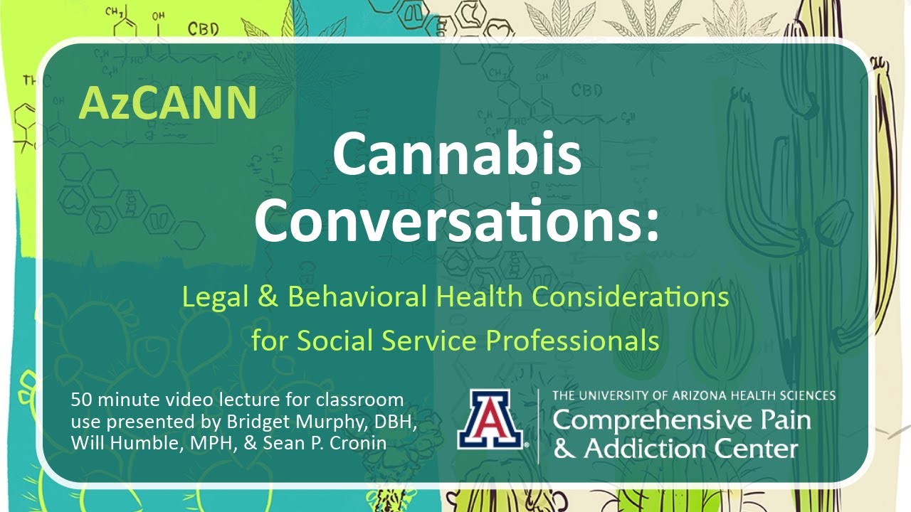 Cannabis Conversations: Legal & Behavioral Health Considerations for Social Service Professionals