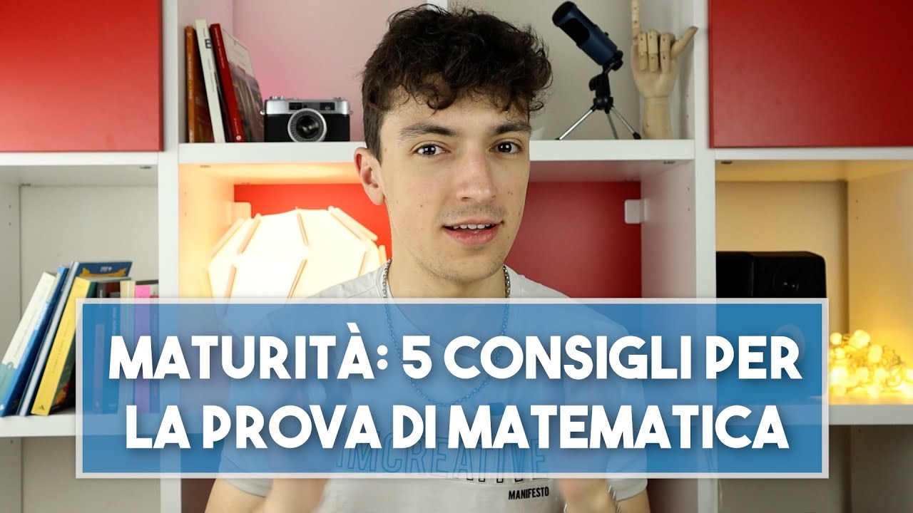Esame Maturità 2025: 5 consigli seconda prova di Matematica