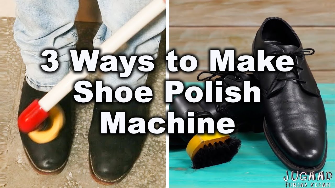 3 Ways to Make Shoe Polish Machine