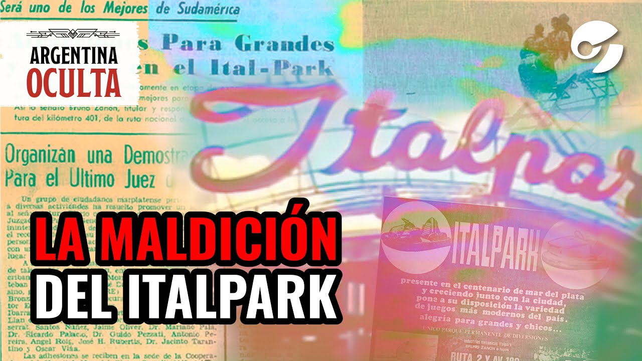 ARGENTINA OCULTA | El caso de la MALDICIÓN del ITALPARK