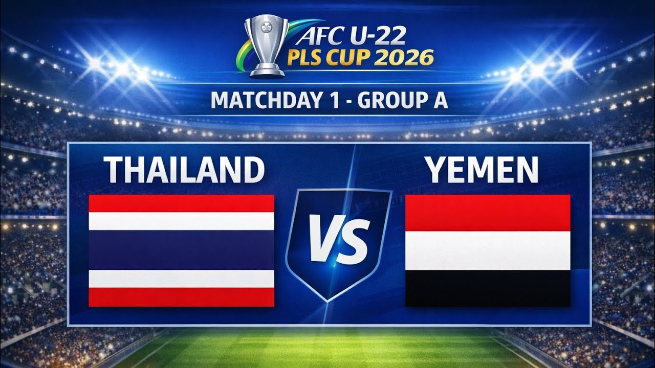 U22 Thailand 🇹🇭 - U22 Yemen 🇾🇪 - Group A VCK AFC U-22 PLS Asian Cup Vietnam 2026