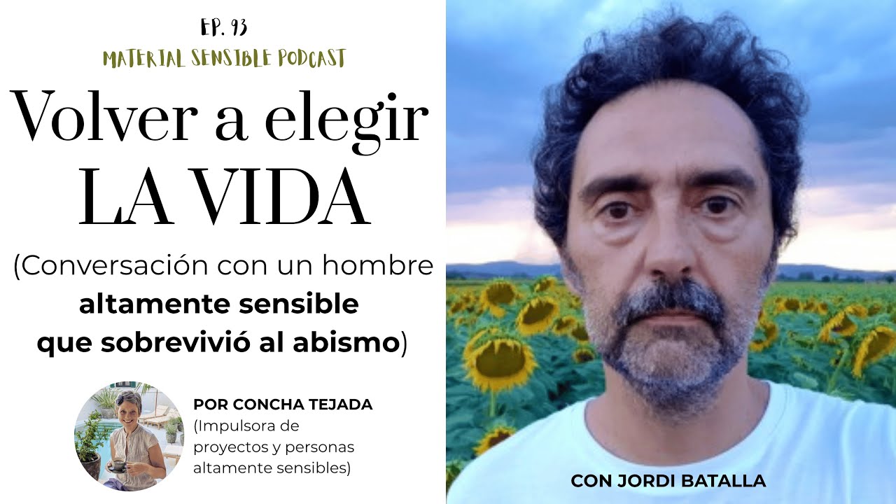 EP 93 Volver a elegir la VIDA después de un suicido con Jordi Batalla