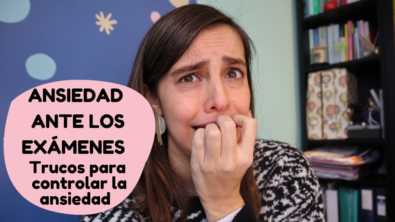 Ansiedad ante exámenes- Cómo reducir la ansiedad de tu hijo