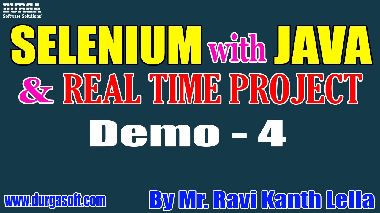 SELENIUM with JAVA tutorials || Demo - 4 || by Mr. Ravi Kanth Lella On 25-07-2022 @8AM IST