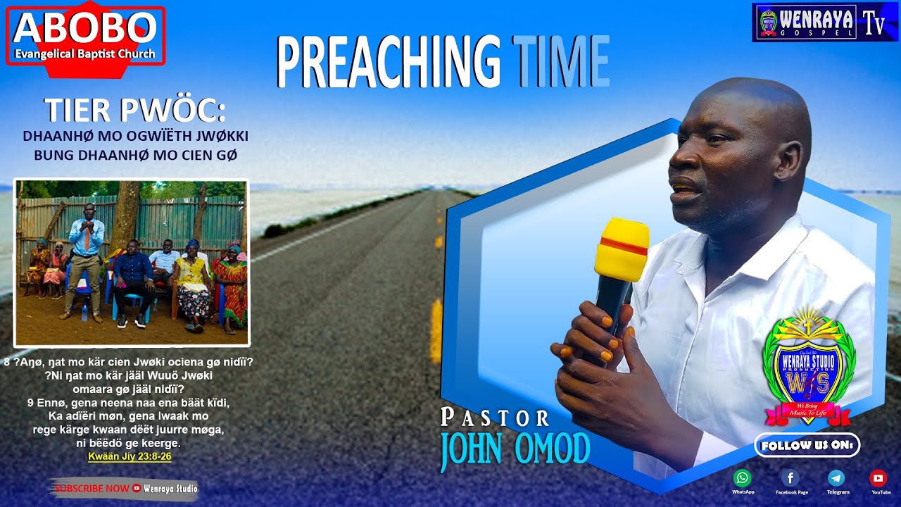 PASTOR JOHN OMOD - DHAANHØ MO OGWÏËTH JWØKI BUNG NGAT MO CIEN GØ | ON SERVICE |  WENRAYA GOSPEL TV