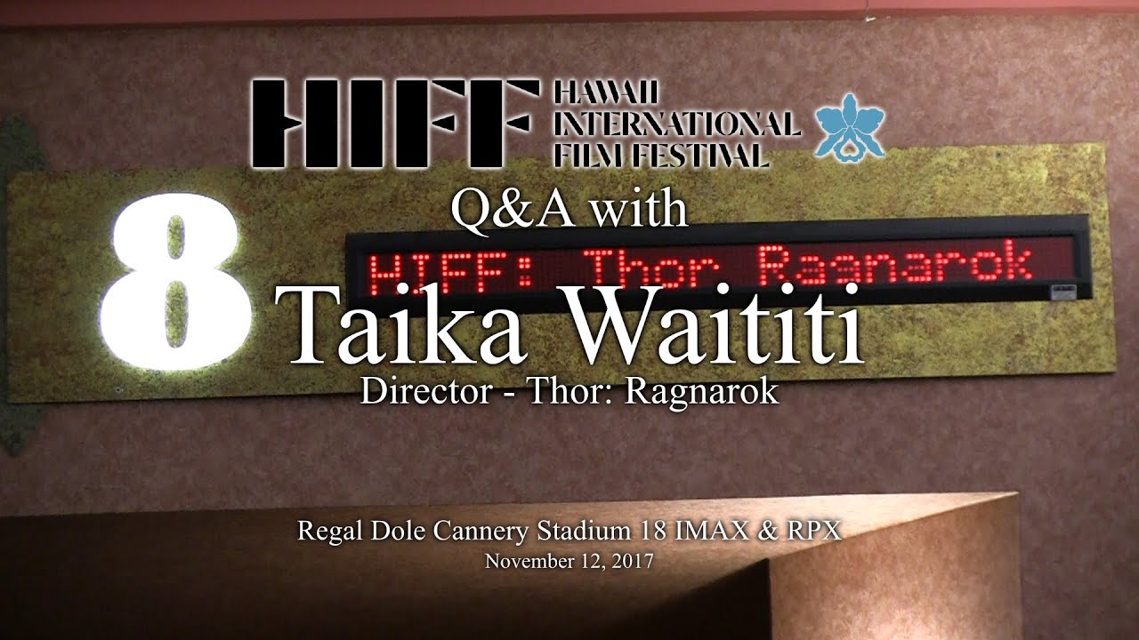 HIFF 2017 Q&A with Taika Waititi, Director of Thor: Ragnarok