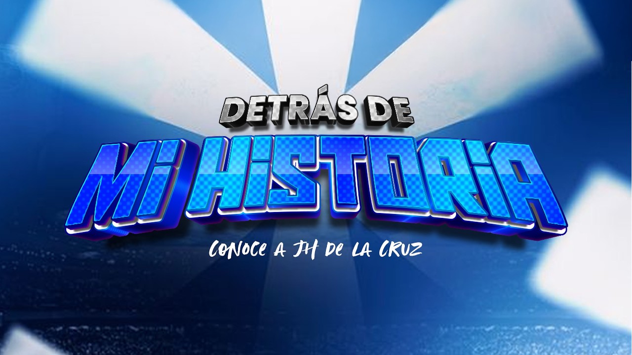 Dia 2 - Detras de Mi historia | Conoce a JH de la Cruz