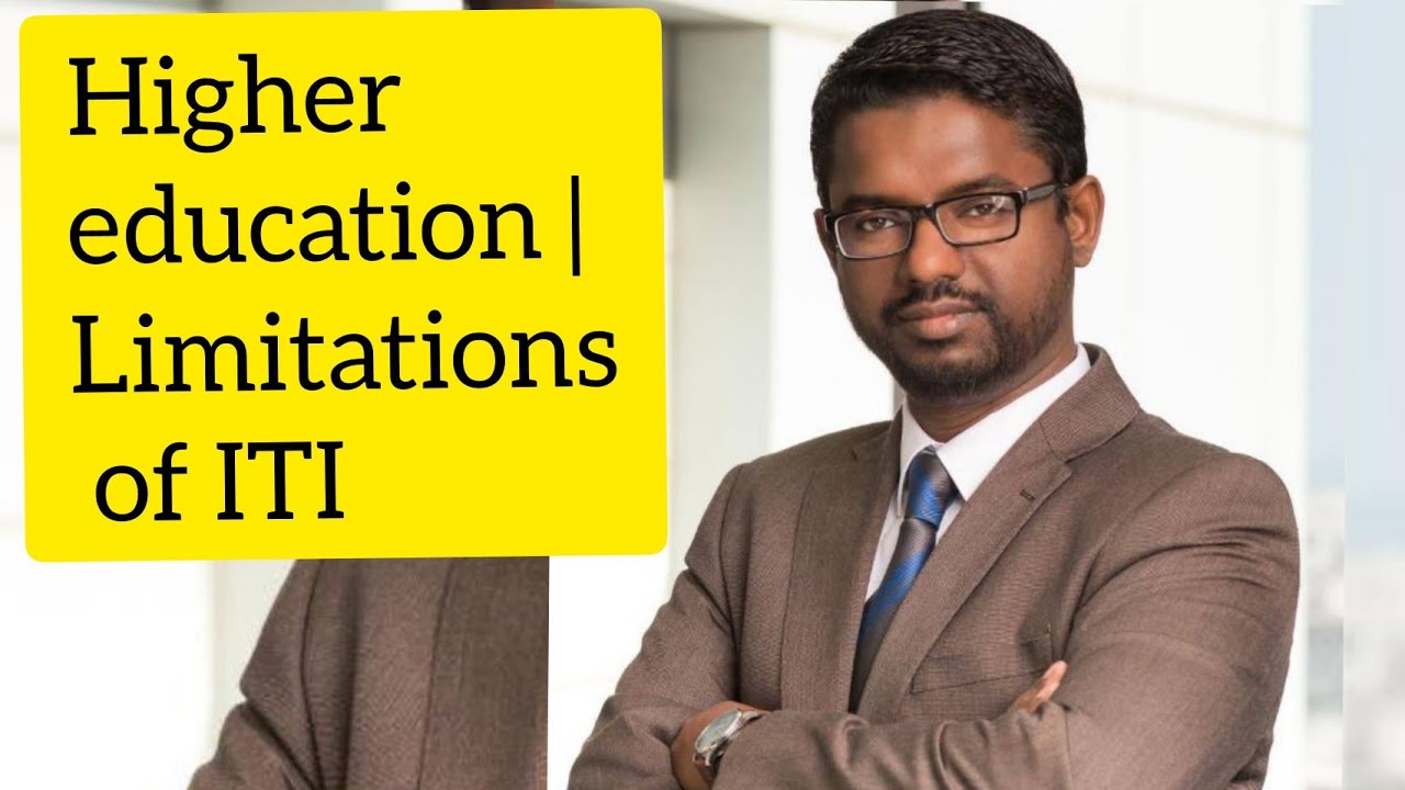 Higher education | Limitations of ITI