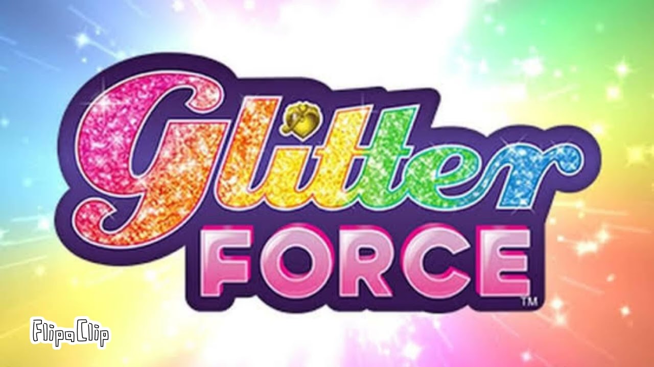 Glitter Force - 