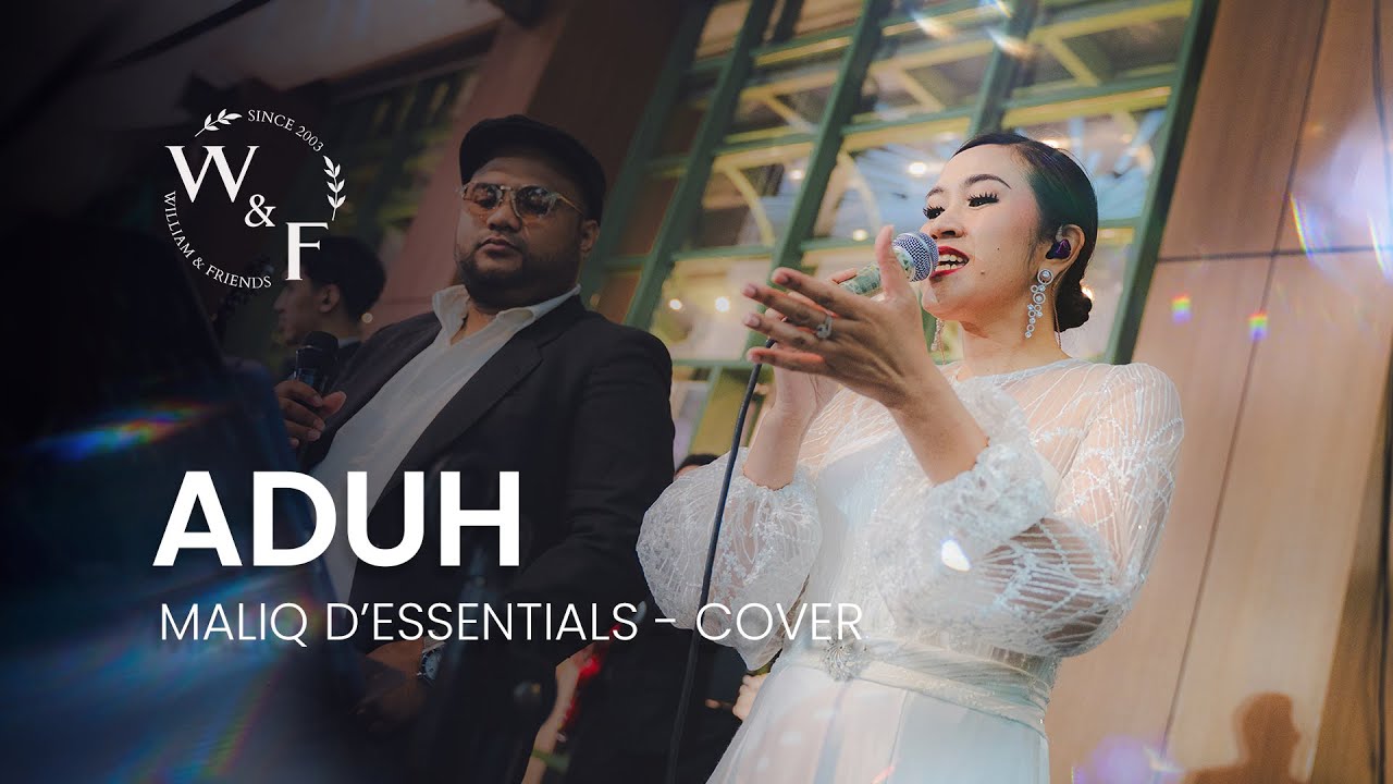 Aduh -  Maliq & D'Essentials Cover by W&F Band