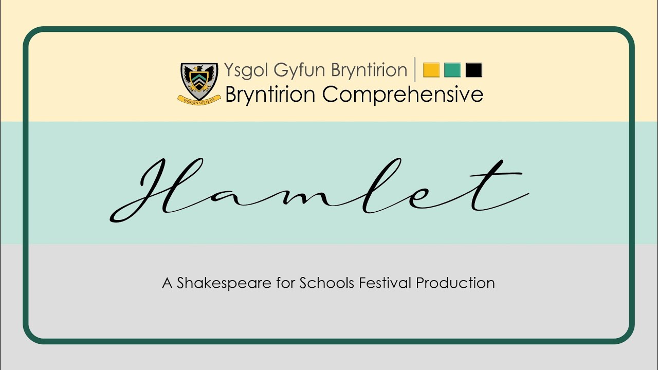 Bryntirion Comprehensive School's 'Hamlet'