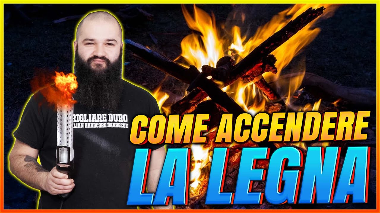 Accendere il fuoco con il legno | Come accendere la legna  | Grigliare Duro