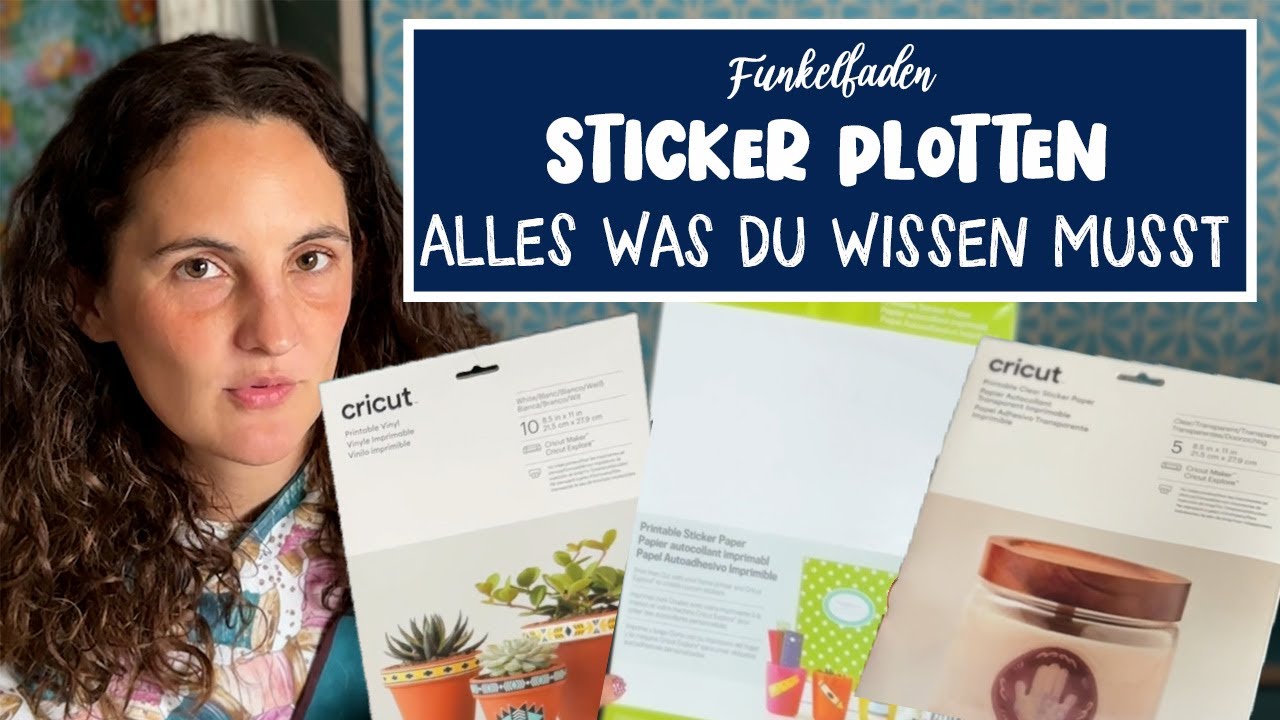 Sticker erstellen mit dem Plotter - Alles was du wissen musst zu Stickerpapieren & Sticker plotten