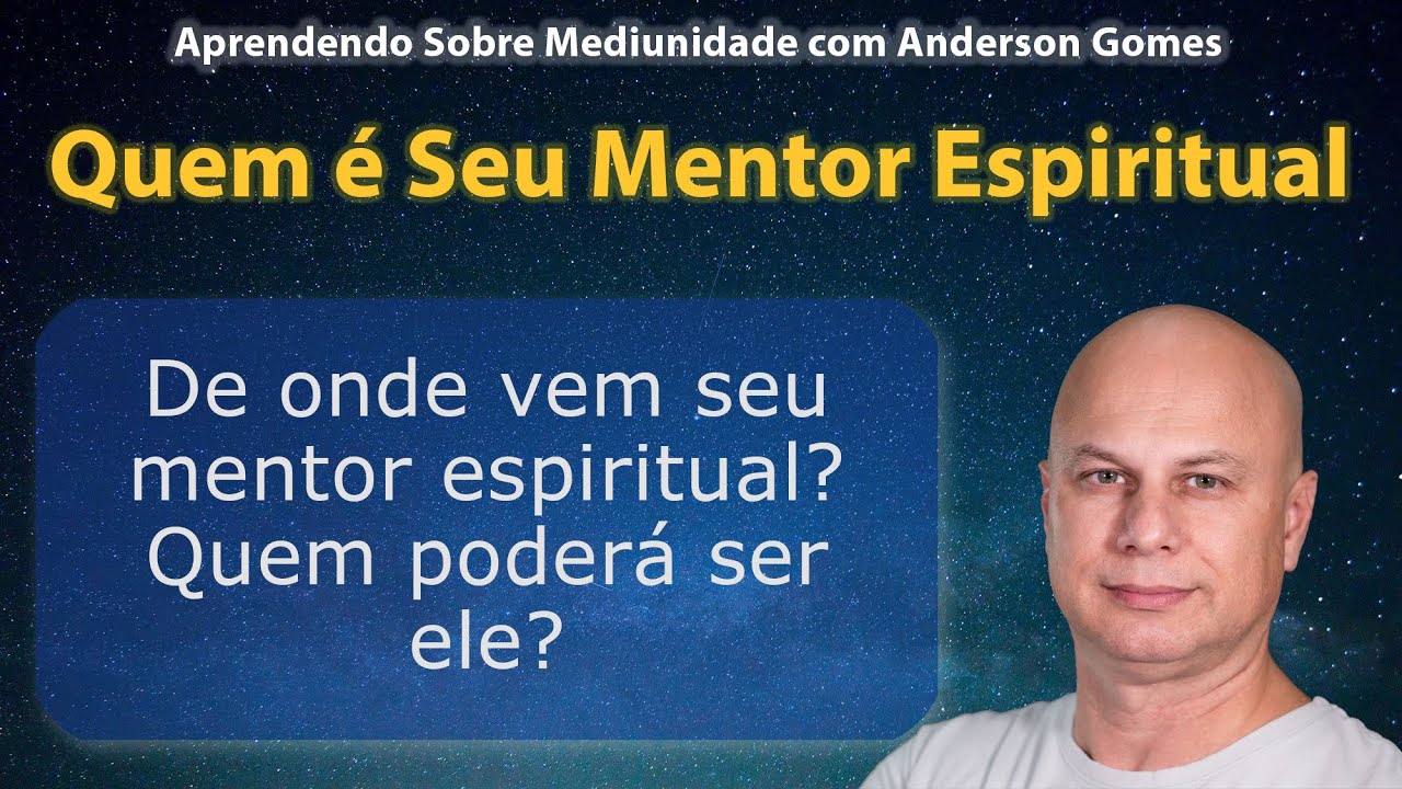 Quem é Seu Mentor Espiritual