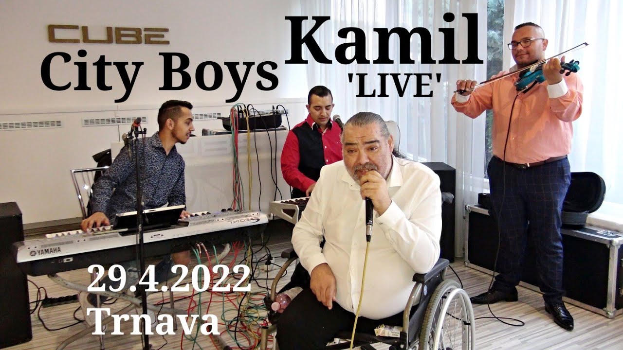 City Boys Kamil 'live' 29.4.2022 Trnava