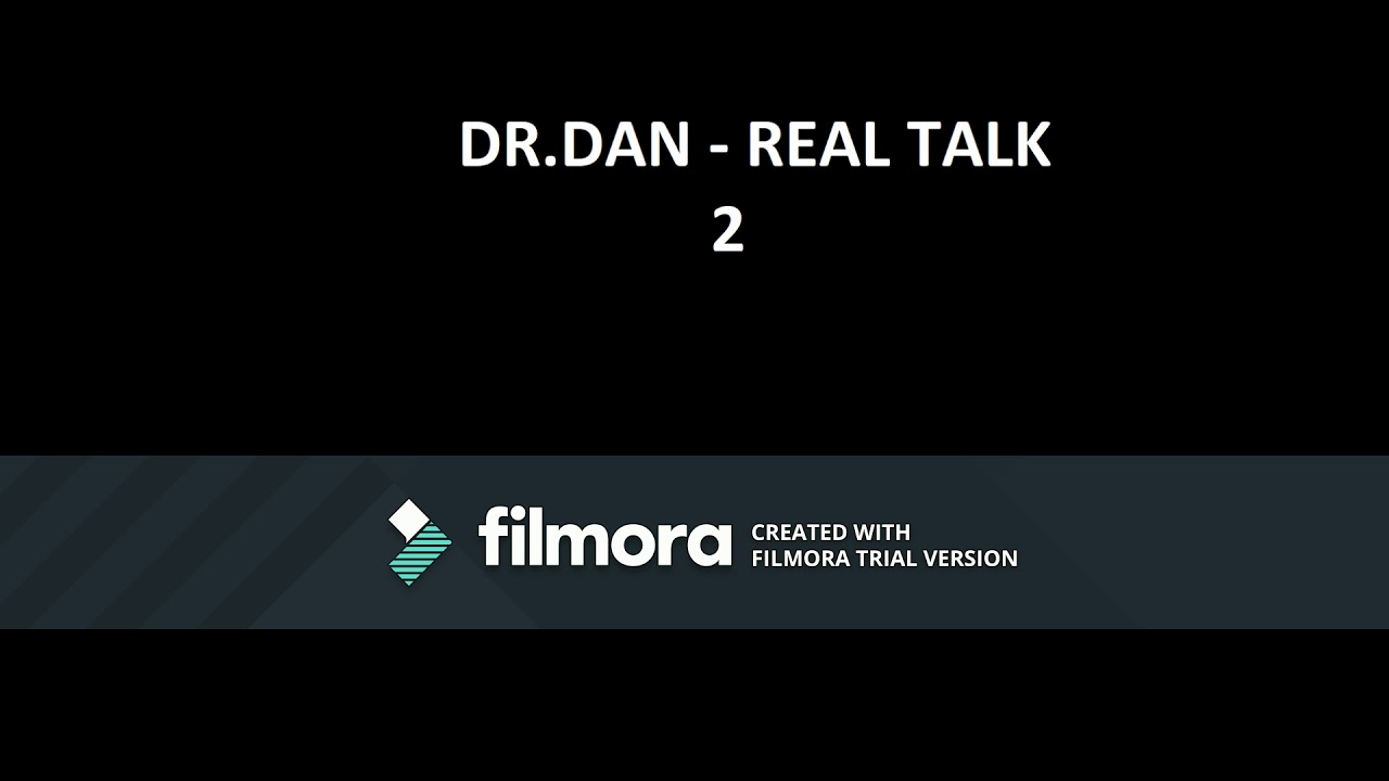 Dr.Dan - REAL TALK