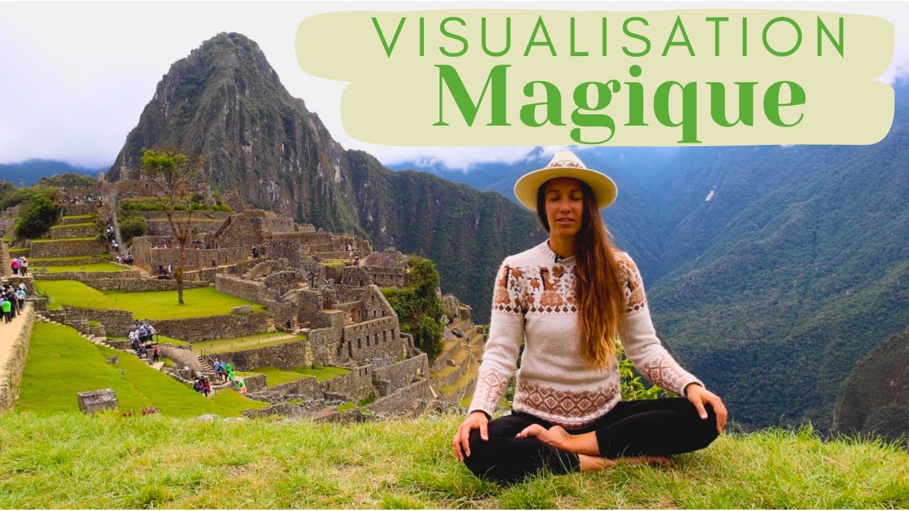 Machu Picchu Méditation (10 minutes)