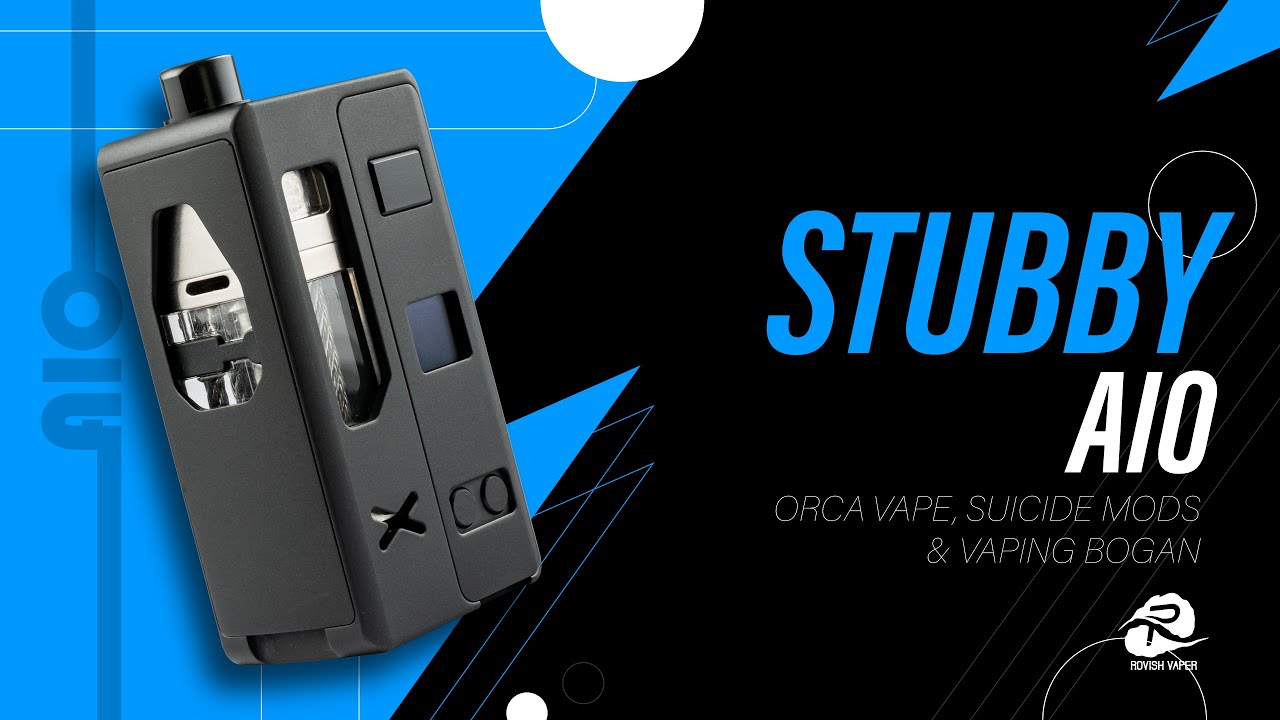 STUBBY X-RAY AIO de V. Bogan, Suicide mods y Orca V@pe