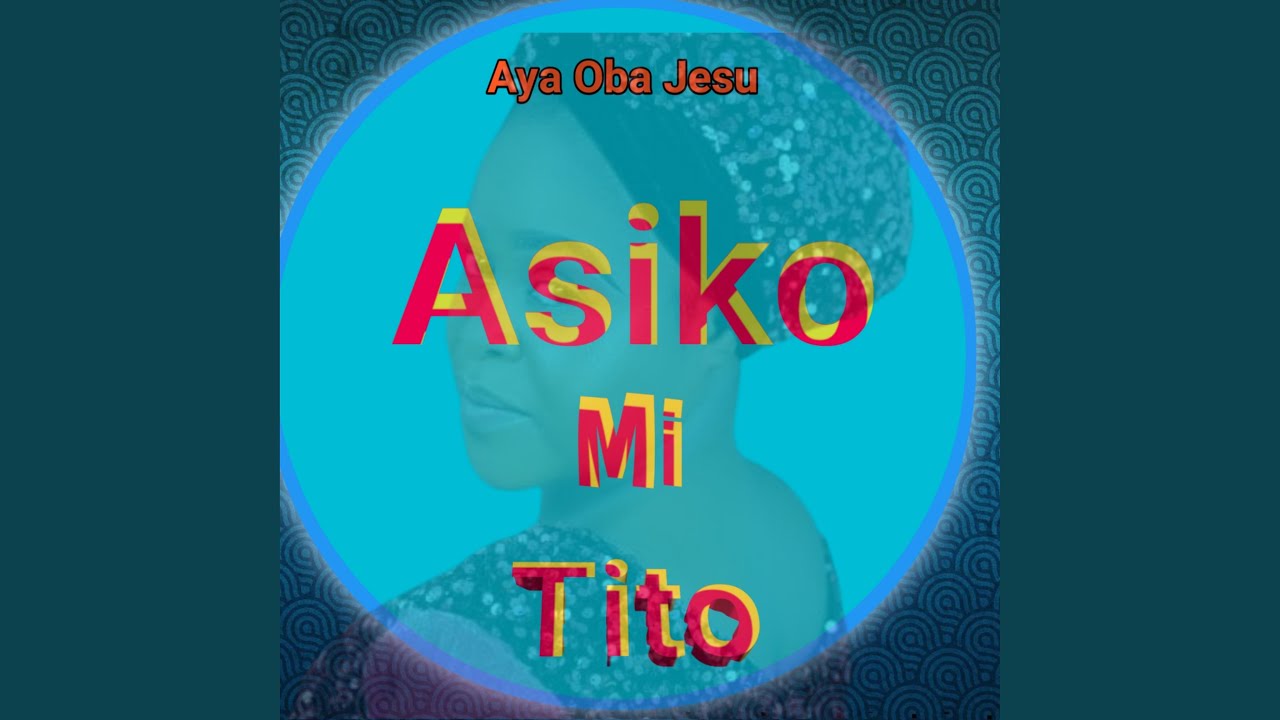 Asiko Mi Tito
