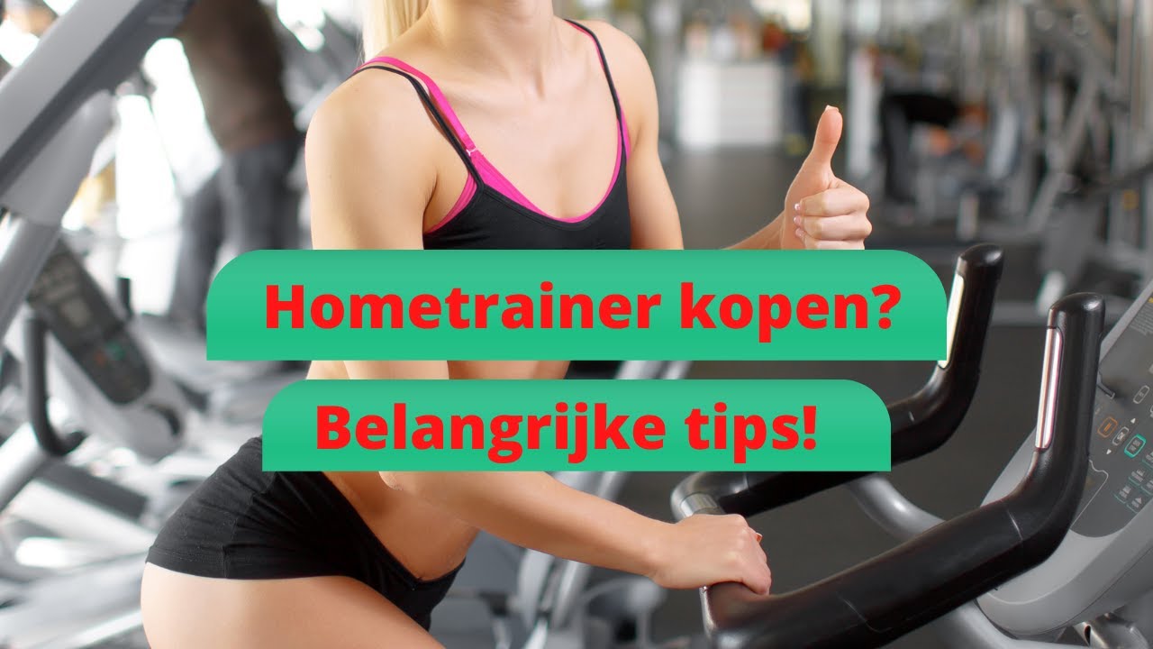 Hometrainer Kopen? Belangrijke Tips & Aandachtspunten