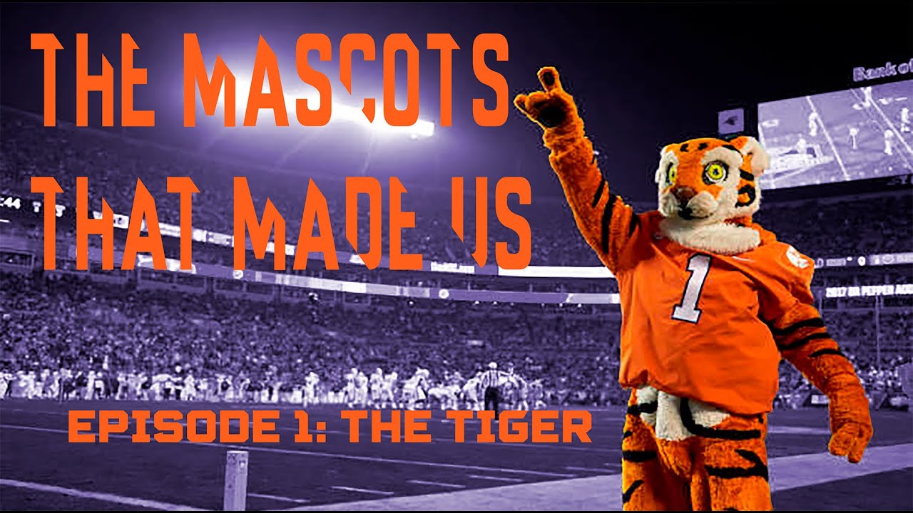 The Clemson Tiger: the Mascot that made me