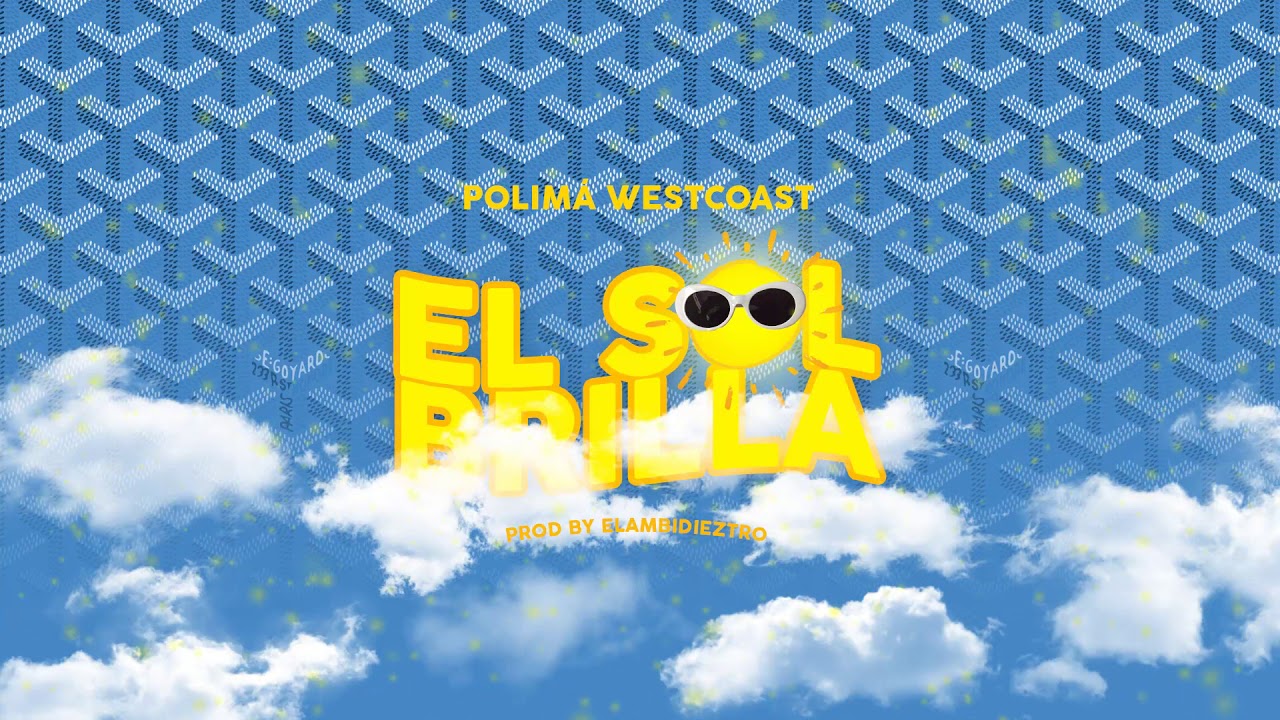 Polim&aacute; Westcoast - El Sol Brilla