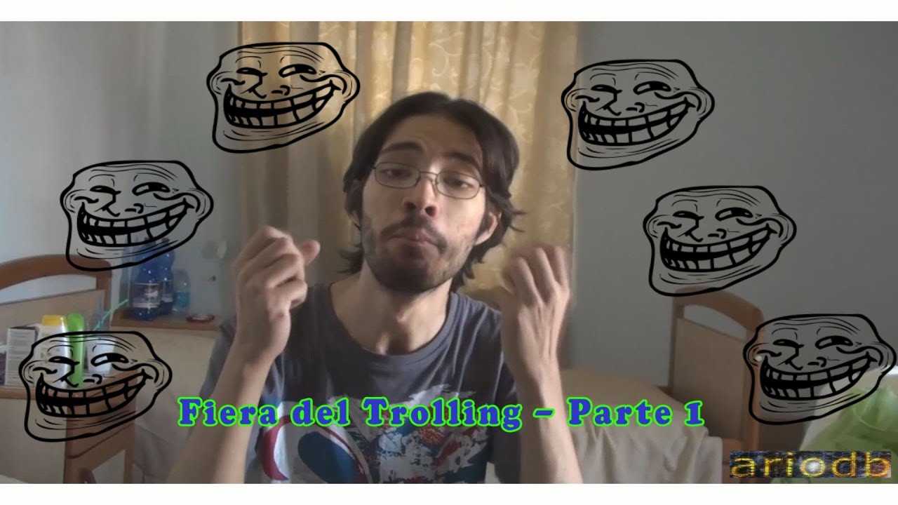 Fiera del Trolling [parte 1]