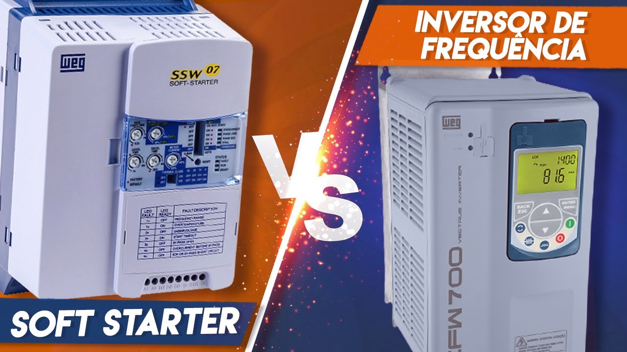 🤔SOFT STARTER X INVERSOR DE FREQU&Ecirc;NCIA, quando utilizar UM ou OUTRO