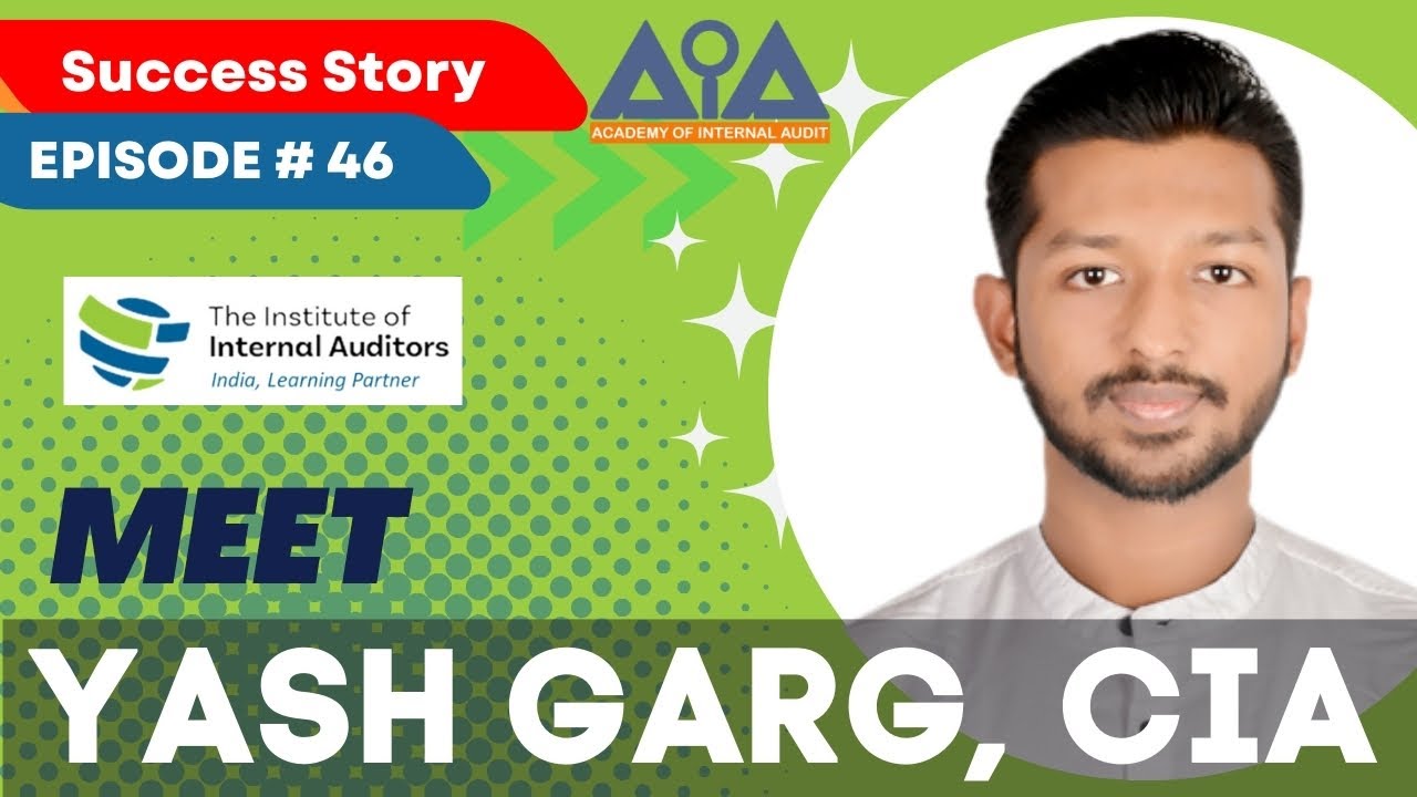 Meet Yash Garg, CIA | Certified Internal Auditor #cia #ciachallenge #internalauditor #feedback