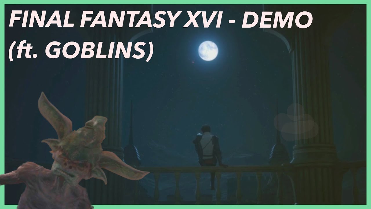 FINAL FANTASY 16 Full Demo Playthrough Before Work - Bring Coffee XVI