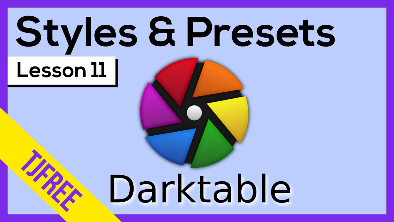 Darktable Урок 11 | Создание собственных стилей и пресетов