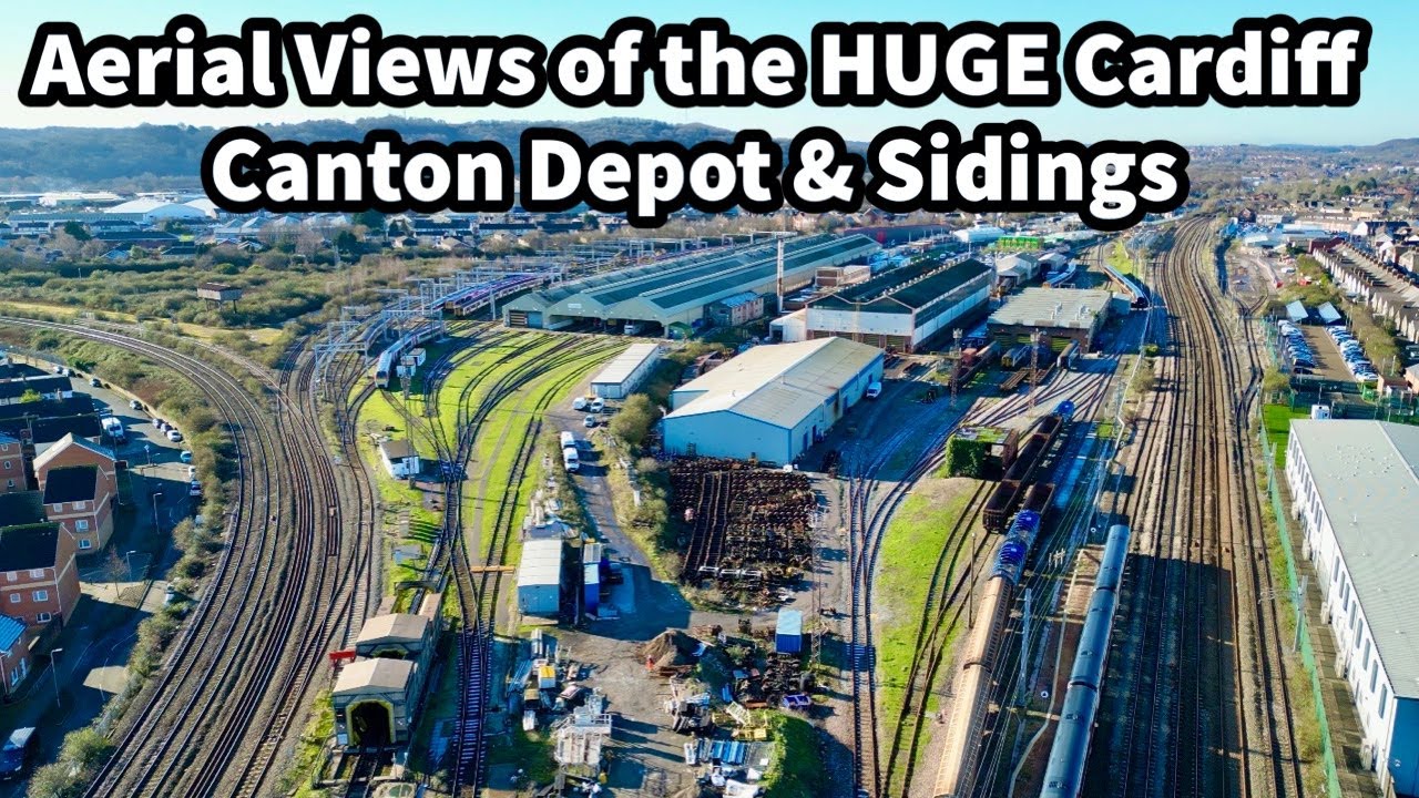 Aerial Views of the HUGE Cardiff Canton Rail Depot & Yard Including TfW & GWR units & HST