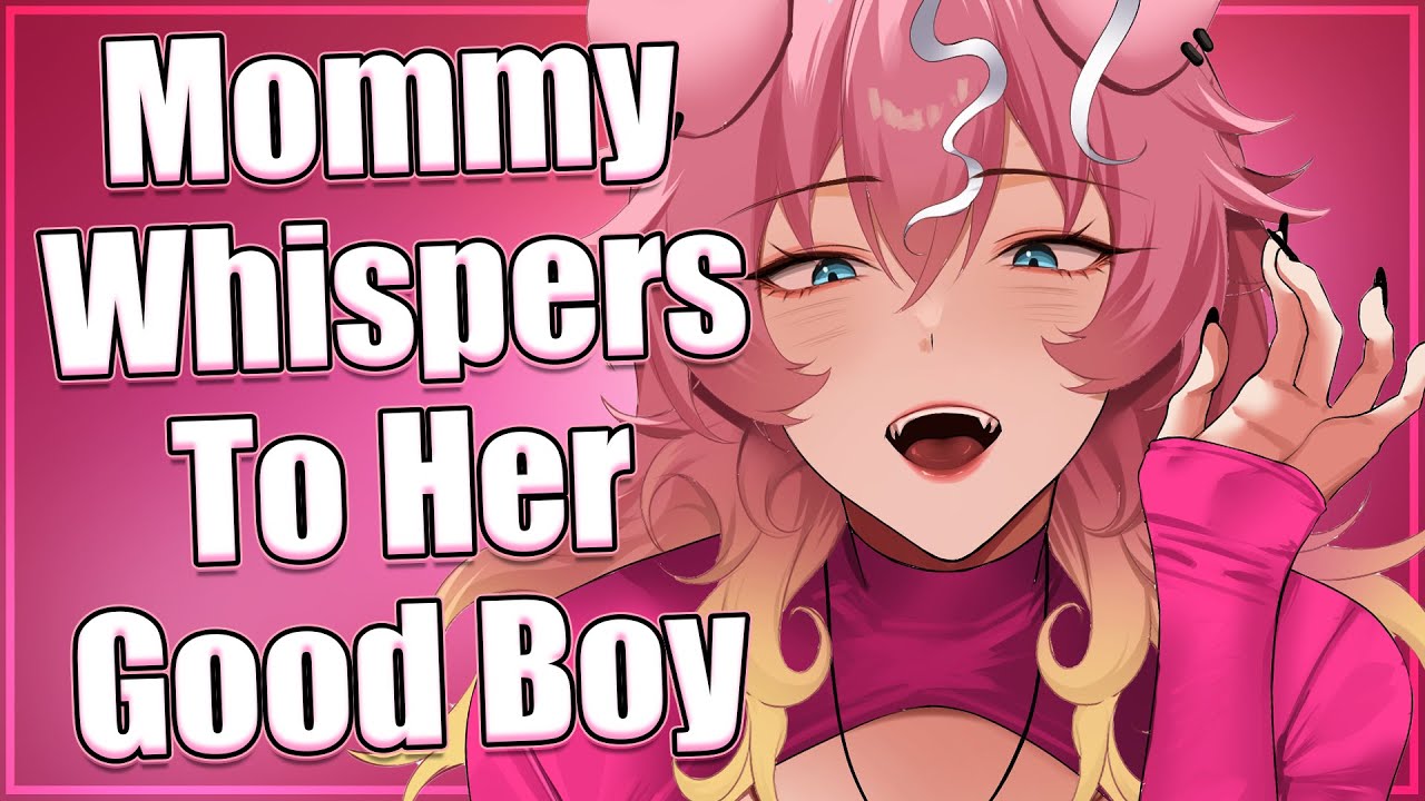 Mommy Whispers To Her Good Boy &hearts;︎ [Good Boy] [Mommy] [Soft Spoken]