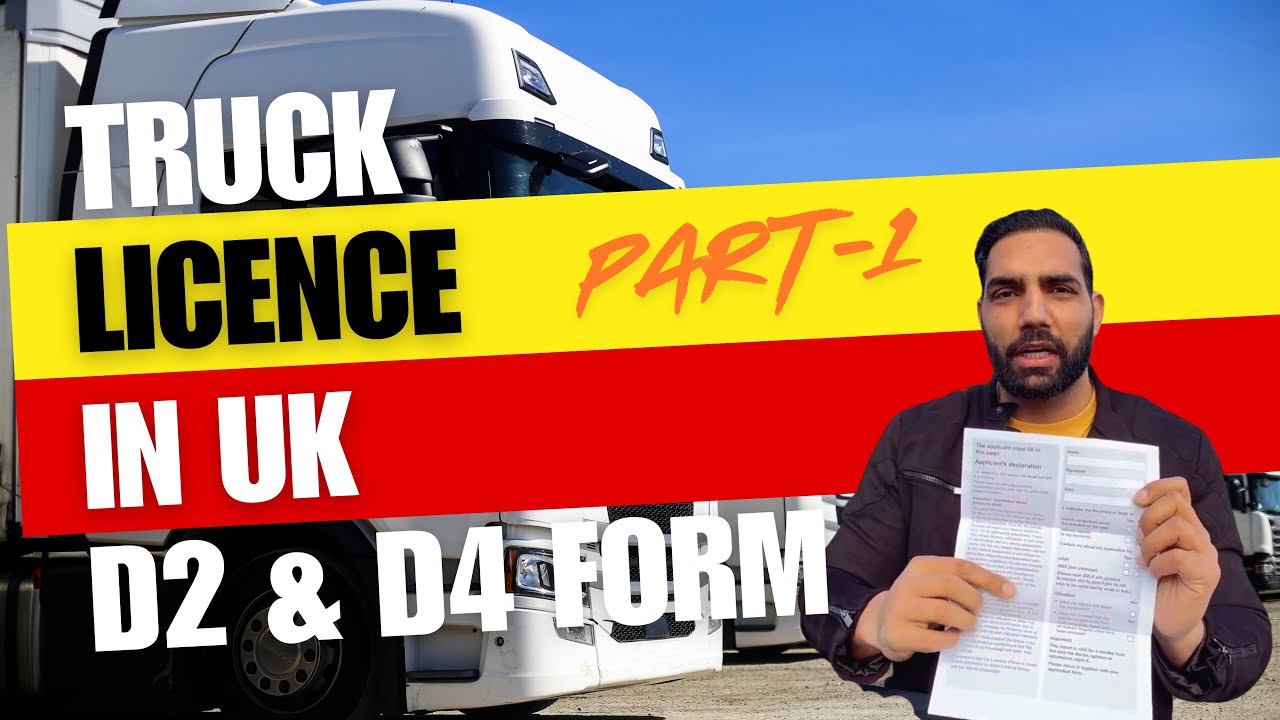 How to Apply for an HGV Licence? D2 & D4 Forms Made simple
