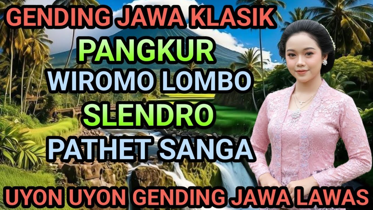 NGLARAS GENDING JAWA KLASIK // PANGKUR // WIROMO LOMBO // UYON UYON GENDING JAWA LAWAS