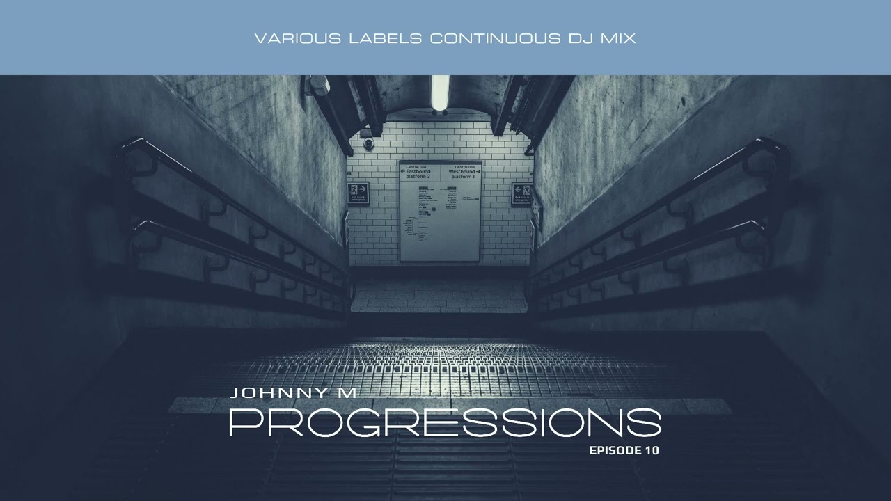 Johnny M - Progressions 10 | Deep Progressive House Set