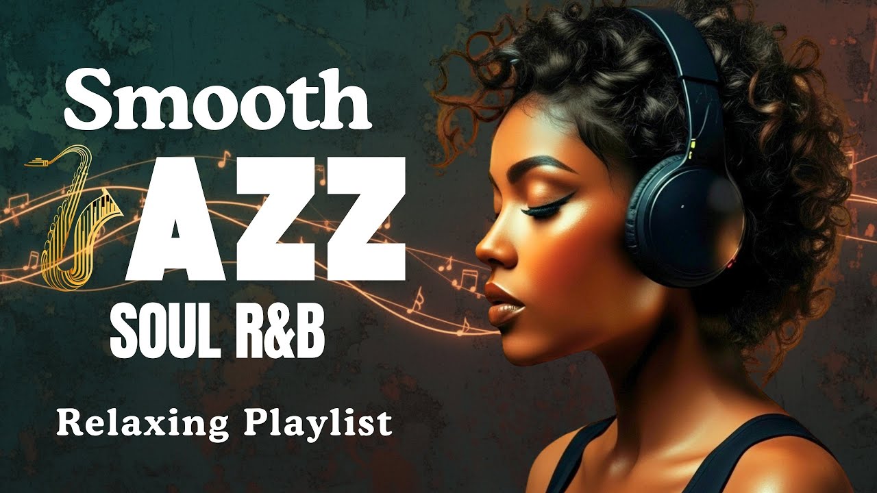 Gentle Relax Jazz & R&B — Smooth Piano Lounge Music for Work, Focus & Peaceful Evenings