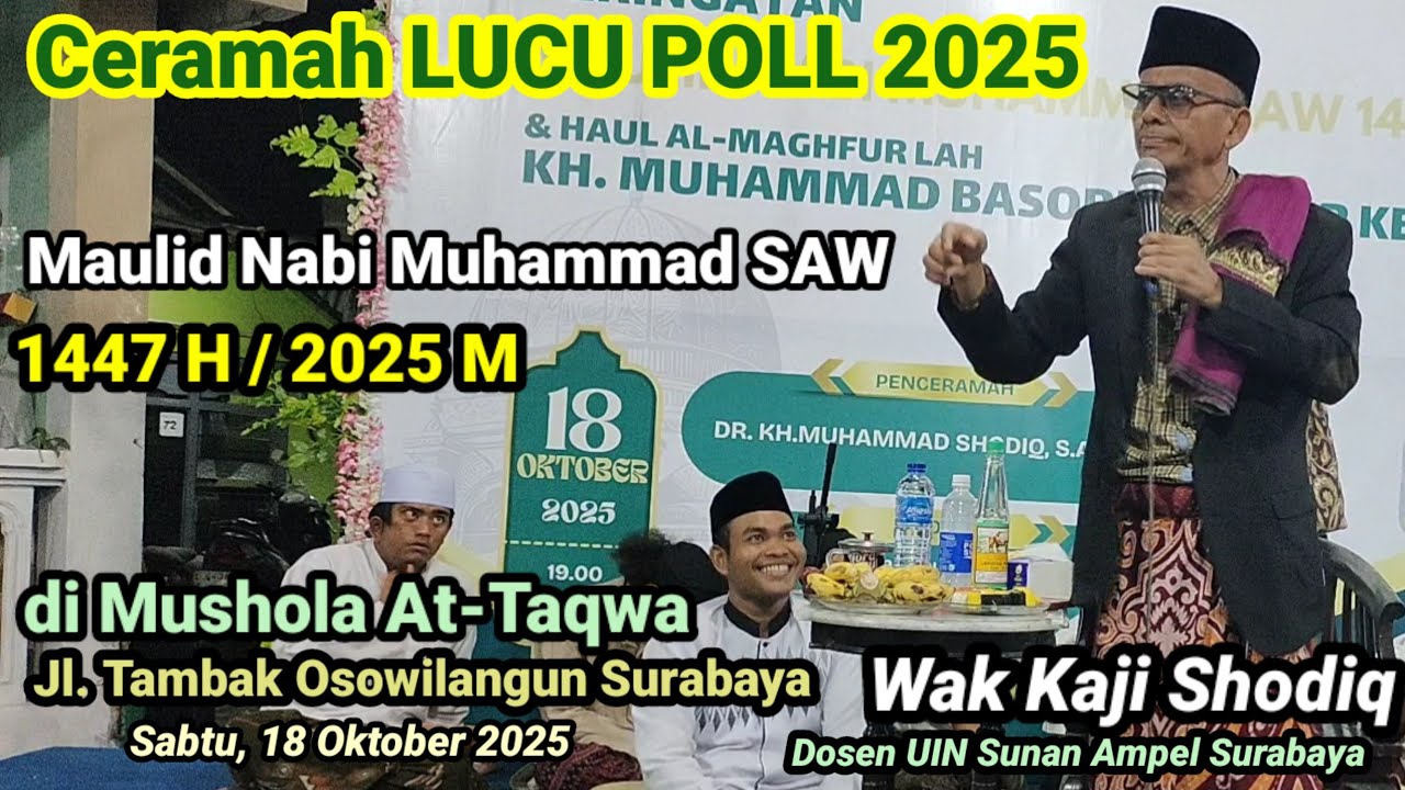 Ceramah LUCU POLL Wak Kaji Shodiq 2025 Maulid Nabi Muhammad SAW di Tambak Osowilangun Surabaya 