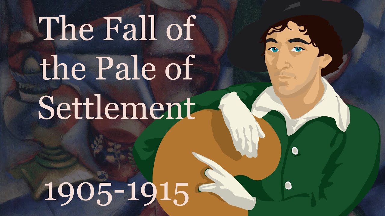 The Fall of the Pale of Settlement (1905-1915)
