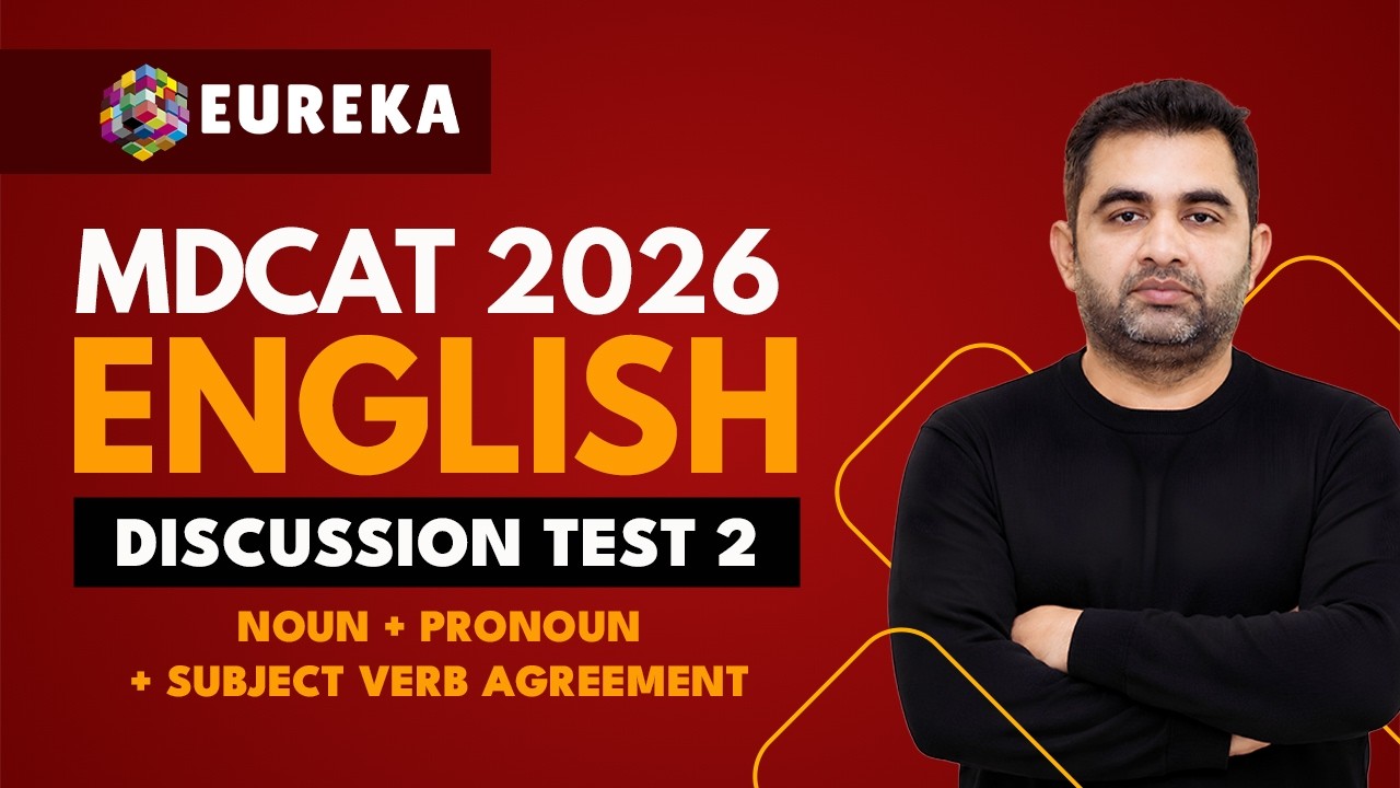 30-DAY FREE MDCAT TEST SESSION | DISCUSSION ENGLISH TEST 2 | MDCAT 2026 | EUREKA ACADEMIA