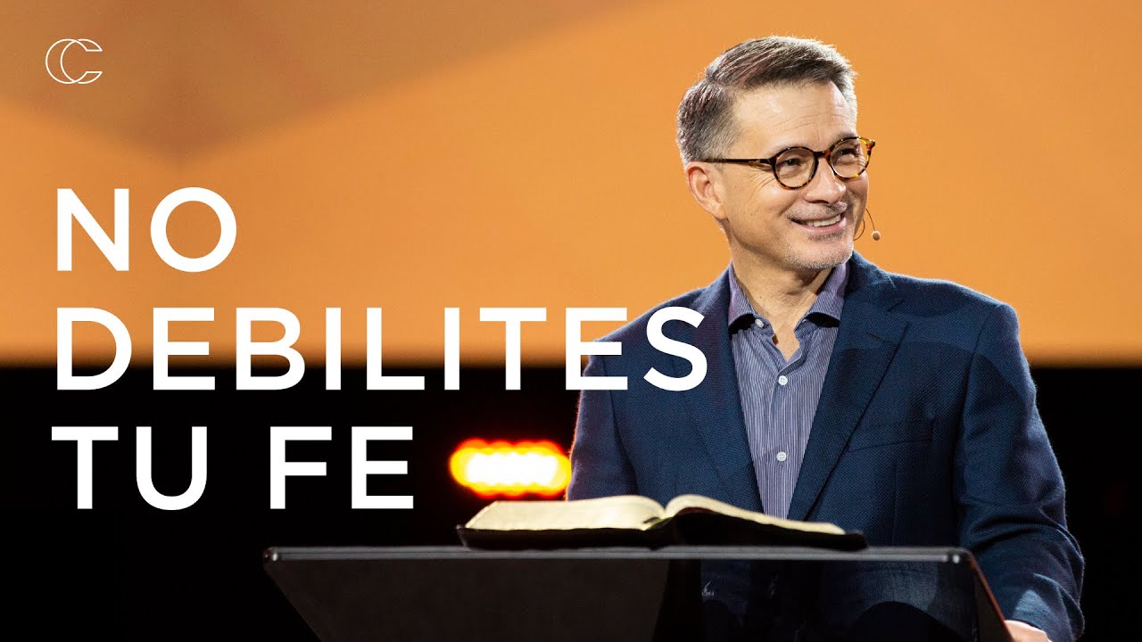 No debilites tu fe | Pastor Cash Luna
