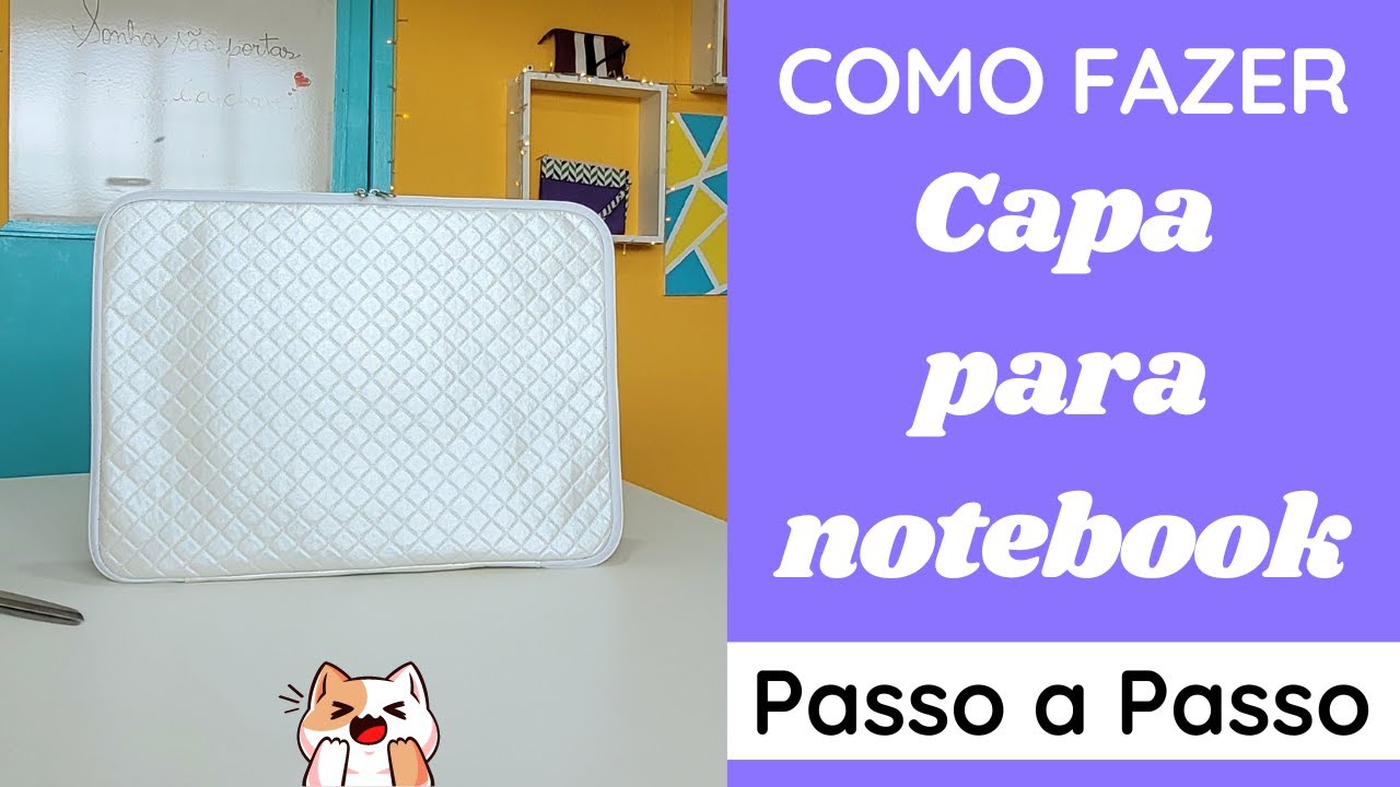 Como Fazer - Capa para notebook - Passo a Passo #pricosturacriativa