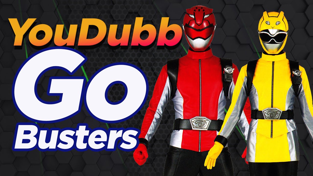 Go-Busters OP - Busters Ready Go! | Versão YouDubb (特命戦隊ゴーバスターズ, バスターズ レディーゴー!)