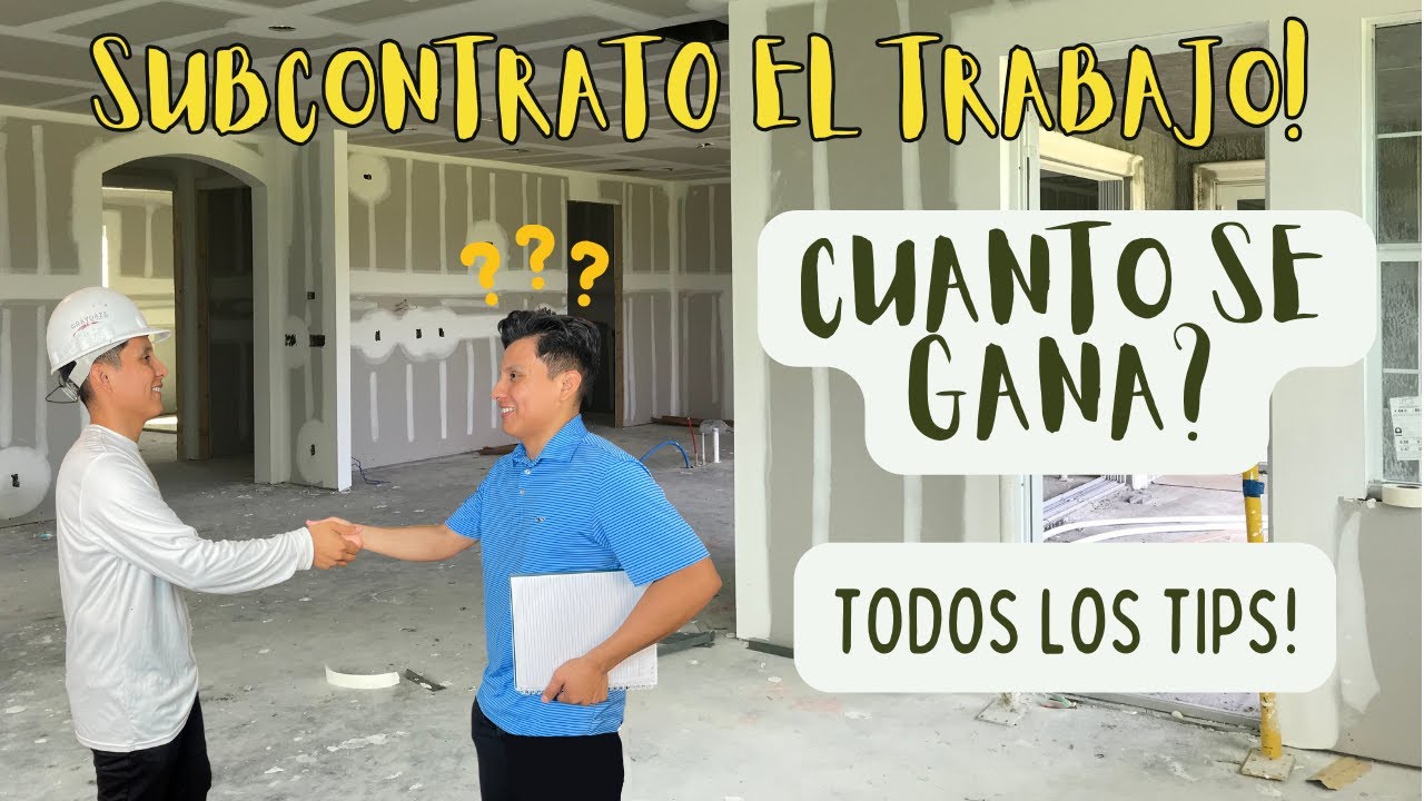 Cuanto Ganar Si Pasas El Trabajo Por Subcontrato! Todos Los Tips