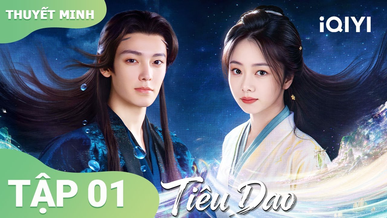 Tiêu Dao Tập 01 |💘Đàm Tùng Vận lạc vào ổ yêu của Hầu Minh Hạo, yêu từ đó mà ra | iQIYI Vietnam